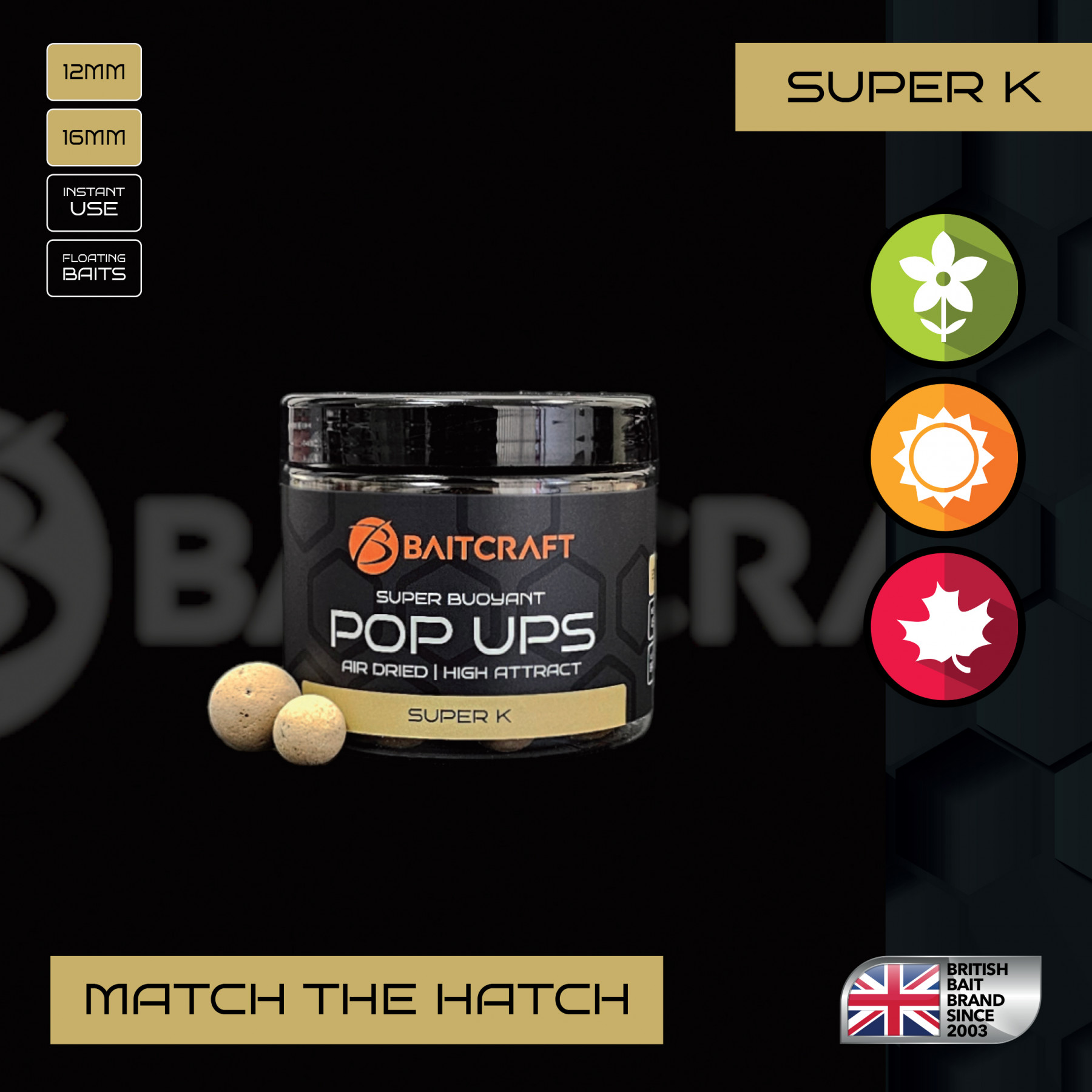 BAITCRAFT SUPER K MATCH THE HATCH POP UPS